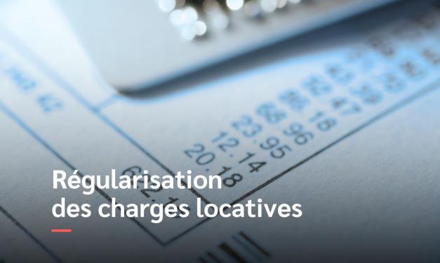 Comprendre la régularisation des charges locatives