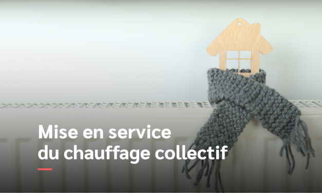 Mise en service du chauffage collectif